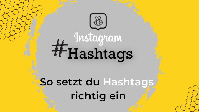 Instagram – Wie viele Hashtags du verwenden solltest